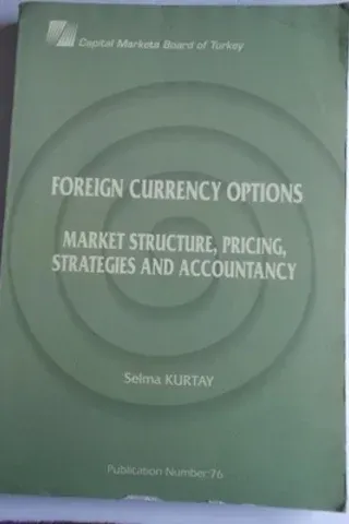Foreign Currency Options Market Structure Pricing Strategies And Accountancy