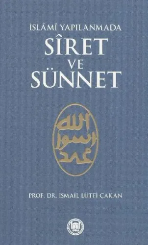 İslami Yapılanmada Siret ve Sünnet