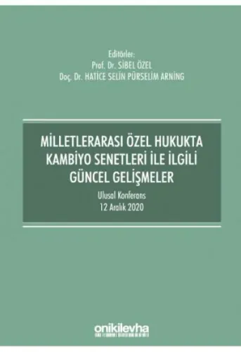Milletlerarası Özel Hukukta Kambiyo Senetleri İle İlgili Güncel Gelişmeler