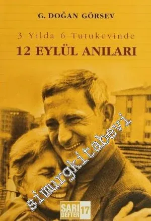 3 Yılda 6 Tutukevinde 12 Eylül Anıları -