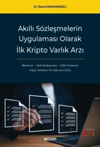 Akıllı Sözleşmelerin Uygulaması Olarak İlk Kripto Varlık Arzı