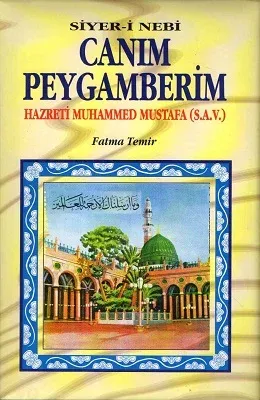 Canım Peygamberim Hazreti Muhammed Mustafa (S.A.V.)