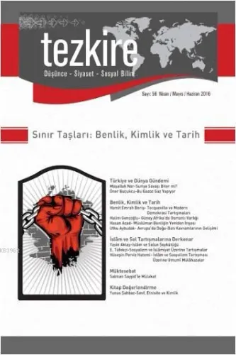 Tezkire Dergisi Sayı:56 - Sınır Taşları: Benlik, Kimlik ve Tarih