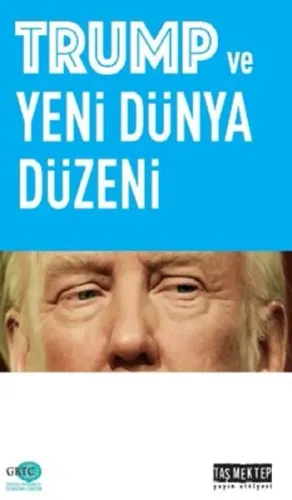 Trump ve Yeni Dünya Düzeni