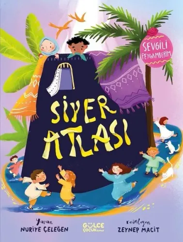 Siyer Atlası - Sevgili Peygamberim (Ciltli)