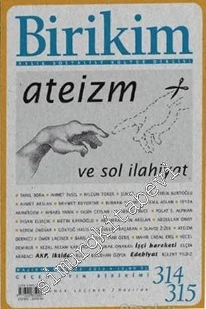 Birikim Aylık Sosyalist Kültür Dergisi - Dosya: Ateizm ve Sol İlahiyat - Sayı: 314 - 315      Mayıs  2015