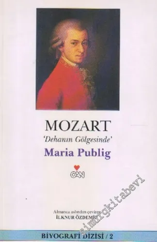 Mozart :  Dehanın Gölgesinde -        2004
