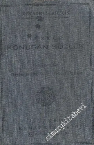 Orta Okullar İçin Türkçe Konuşan Sözlük -        1955