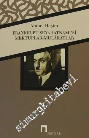 Frankfurt Seyahatnamesi, Mektuplar, Mülakatlar - Bütün Eserleri 4 - 20