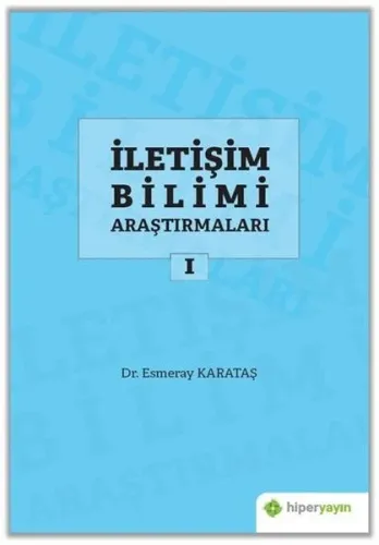 İletişim Bilimi Araştırmaları I