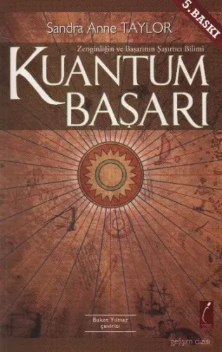 Kuantum Başarı; Zenginliğin ve Başarının Şaşırtıcı Bilimi