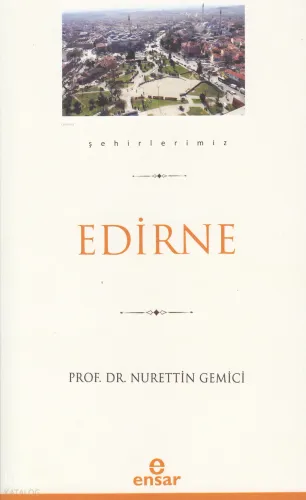 Edirne (Şehirlerimiz-10)