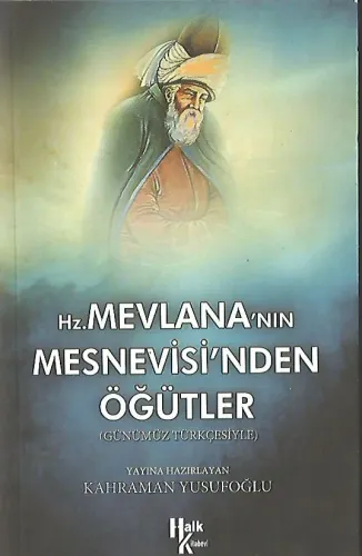 Hz.Mevlana'nın Mesnevisi'nden Öğütler