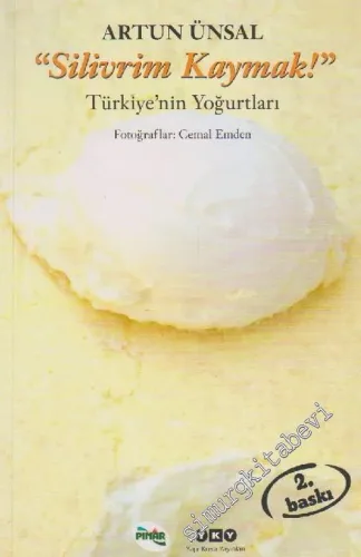 Silivrim Kaymak : Türkiye'nin Yoğurtları -         2023