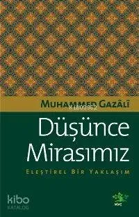 Düşünce Mirasımız; Eleştirel Bir Yaklaşım