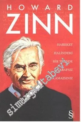 Hareket Halindeki Bir Trende Tarafsız Olamazsınız CİLTLİ -