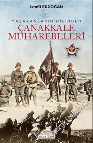 Yasayanlarin Dilinden Çanakkale Muharebeleri -        2020