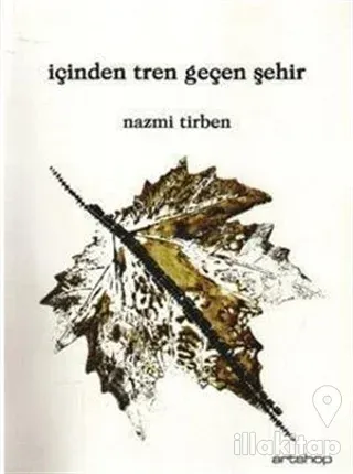 İçinden Tren Geçen Şehir