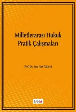 Milletlerarası Hukuk Pratik Çalışmaları