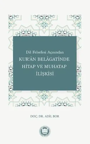 Dil Felsefesi Açısından Kur'an Belagatinde Hitap Ve Muhatap İlişkisi