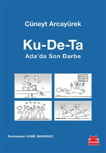Ku-De-Ta; Ada'da Son Darbe