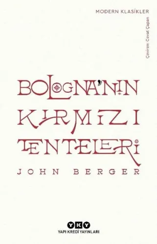 Bologna’nın Kırmızı Tenteleri John Berger