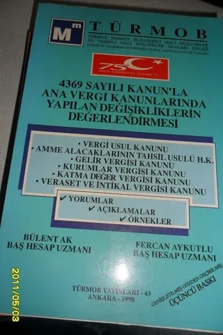 4369 Sayılı Kanun'la Ana Vergi Kanunlarında Yapılan Değişikliklerin Değerlendirmesi