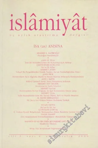 İslâmiyât: Üç Aylık Araştırma Dergisi Dosya: İsa (as) Anısına - Sayı: 4  Cilt: 3    Ekim- Aralık  2000