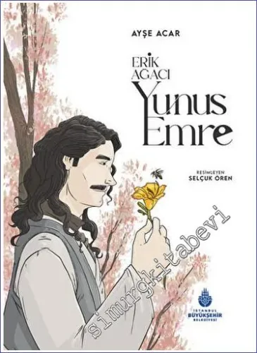 Erik Ağacı: Yunus Emre CİLTLİ -         2023