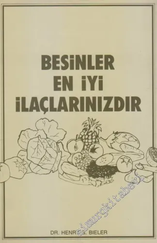 Besinler En İyi İlaçlarınızdır -        1988