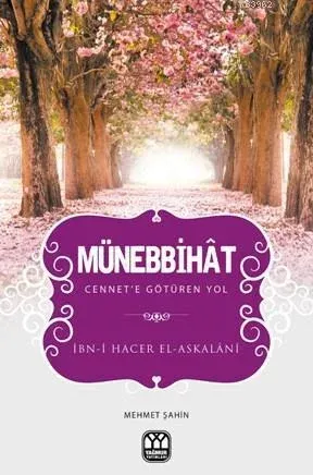 Münebbihat; Cennet'e Götüren Yol