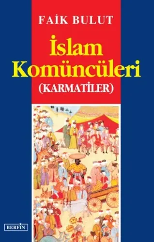 İslam Komüncüleri (Karmatiler)