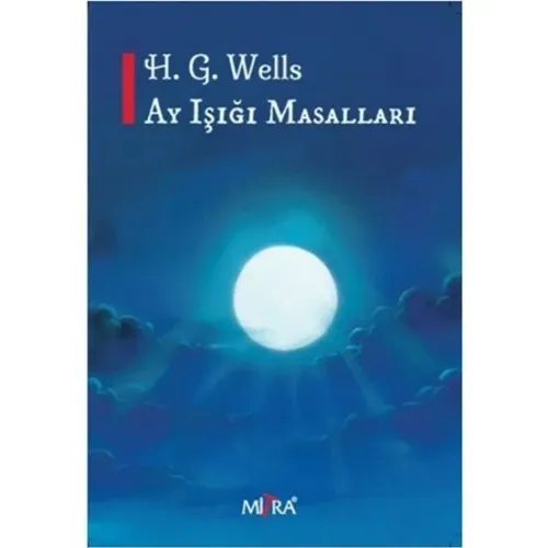 Ay Işığı Masalları - H. G. Wells