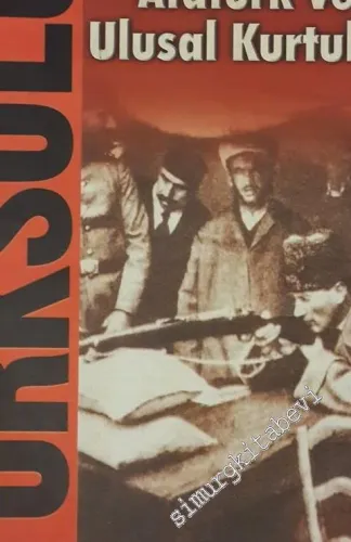 Türk Solu Siyasi Gazete - Dosya: Atatürk ve Ulusal Kurtuluş - Sayı: 94    4  Kasım