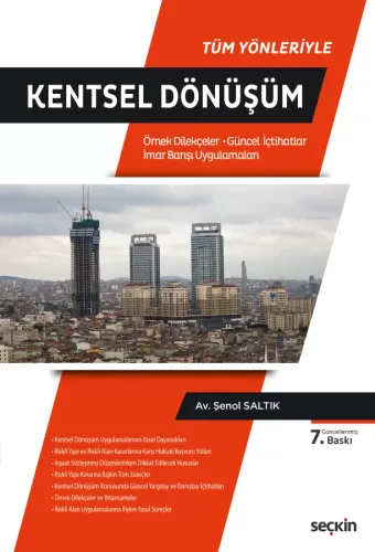 Tüm Yönleriyle Kentsel Dönüşüm