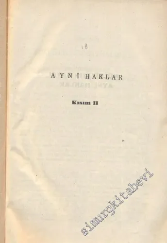 Ayni Haklar 2. Kısım: Mülkiyetin Gayri Ayni Haklar -