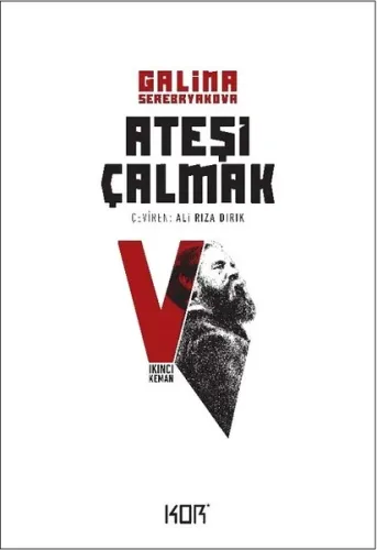Ateşi Çalmak - 5
