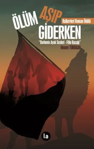 Ölüm Aşıp Giderken; Darbenin Ayak Sesleri - Filin Bacağı