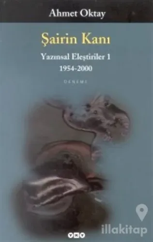 Şairin Kanı Yazınsal Eleştiriler 1 1954-2000