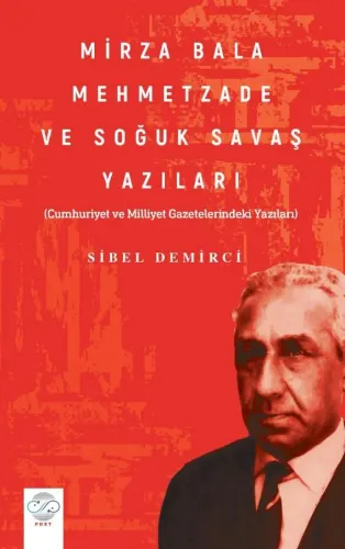 MİRZA BALA MEHMETZADE VE SOĞUK SAVAŞ YAZILARI