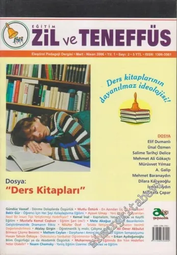 Zil ve Teneffüs - Aylık Eleştirel Pedagoji Dergisi, Dosya: Ders Kitapları - Sayı: 2    Yıl: 1  Mart - Nisan 2006