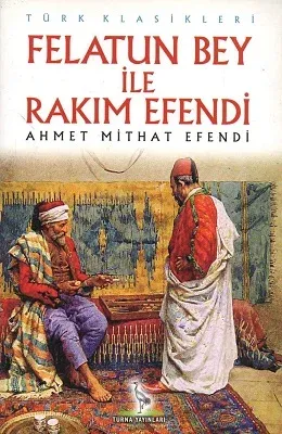 Felatun Bey İle Rakım Efendi