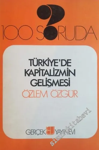 100 Soruda Türkiye'de Kapitalizmin Gelişmesi -        1972