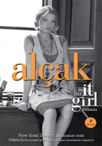Alçak; Bir It Girl Romanı