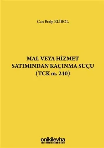 Mal Veya Hizmet Satımından Kaçınma Suçu (tck M. 240)