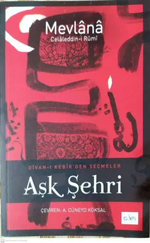 Aşk Şehri Divan-ı Kebir'den Seçmeler