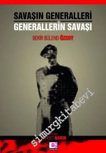 Savaşın Generalleri Generallerin Savaşı -         2015