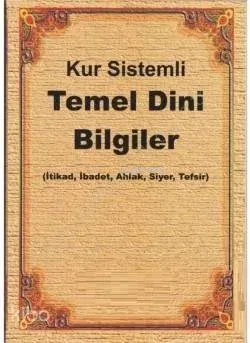 Kur Sistemli Temel Dini Bilgiler