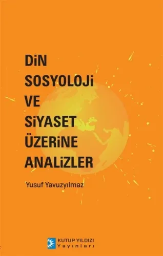 Din,Sosyoloji ve Siyaset Üzerine Analizler
