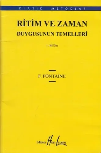 Ritim ve Zaman Duygusunun Temelleri 1; Klasik Metodlar
